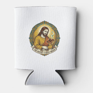 Enfriador De Latas Jesús Derrotado Fumando Tostadas Quemadas Desayuno