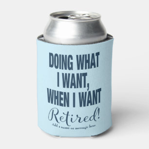 Enfriador De Latas Jubilación haciendo lo que quiero marina