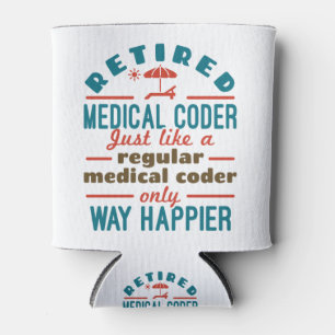 Enfriador De Latas Jubilado Médico Funny Retirement Happier