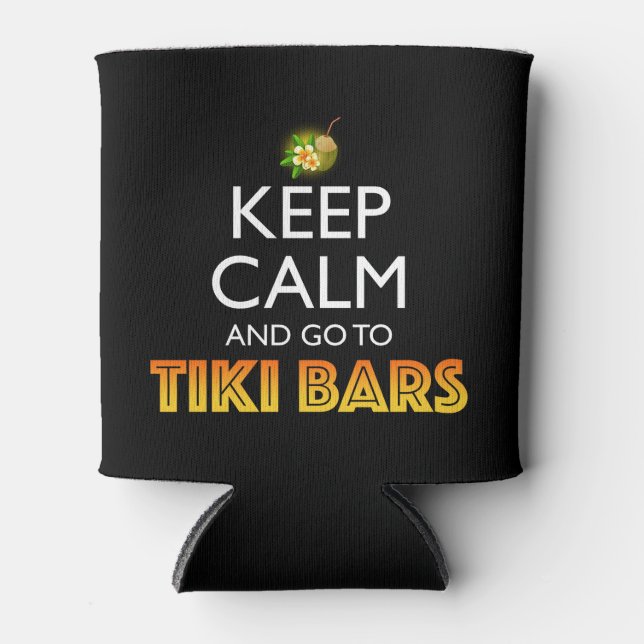Enfriador De Latas Keep Calm And Go To Tiki Bars (Anverso)