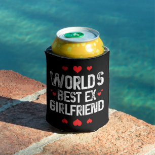 Enfriador De Latas La mejor ex novia del mundo dice graciosamente Gua