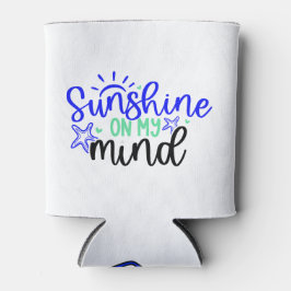 Enfriador De Latas La mentalidad de verano "Sunshine On My Mind"