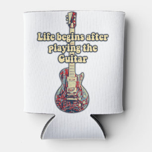 Enfriador De Latas La vida comienza después de tocar la guitarra. col