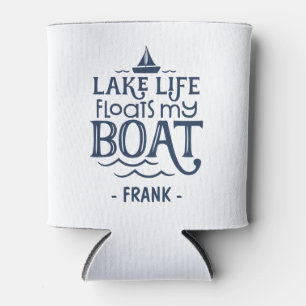 Enfriador De Latas La vida en el lago flota mi barco personalizado