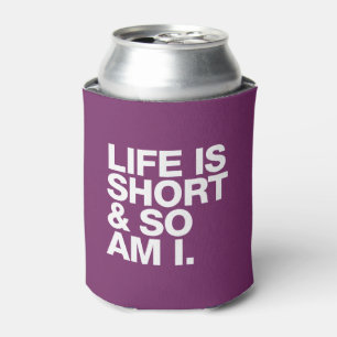 Enfriador De Latas La vida es corta y así que es yo cita divertida