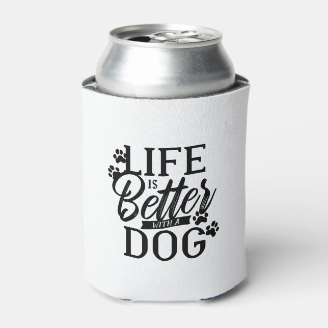 Enfriador De Latas La vida es mejor con un perro (Lata Anverso)