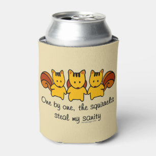 Enfriador De Latas Las ardillas roban mi cordura