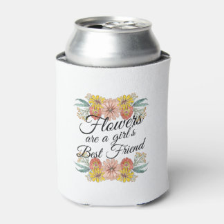 Enfriador De Latas Las flores son el mejor amigo de los Chicas - Zinn