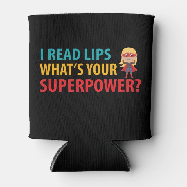 Enfriador De Latas Leí labios ¿Cuál es tu sordera de superpoder? (Anverso)