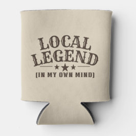 Enfriador De Latas Leyenda Local (En Mi Propia Mente) Gráfica Occiden