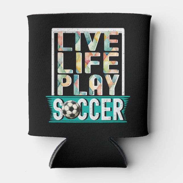 Enfriador De Latas Live Life Play Soccer, Football Team Sports Modern (Anverso)
