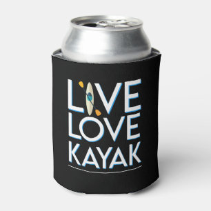Enfriador De Latas Live Love Kayak Kayak Diseño asombroso