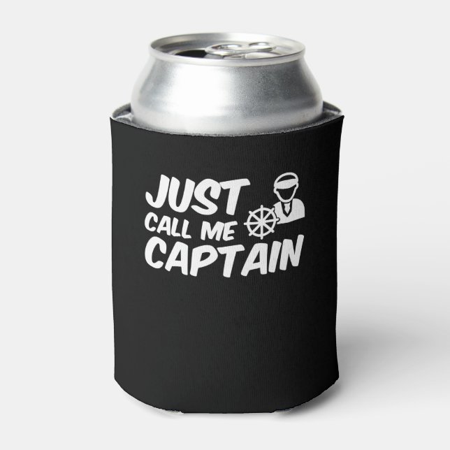 Enfriador De Latas Llámame Capitán Capitán Capitán Bote Lover (Lata Anverso)