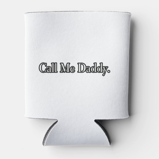 Enfriador De Latas Llame a Daddy Mug (Anverso)