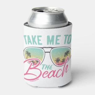 Enfriador De Latas Llévame al arte gráfico de la playa - GraphicLoveS