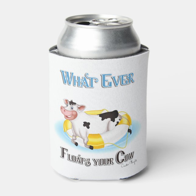 Enfriador De Latas Lo que sea que flote tu vaca (Lata Anverso)