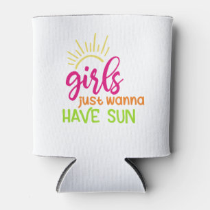 Enfriador De Latas Los chicas apenas quieren tener Sun