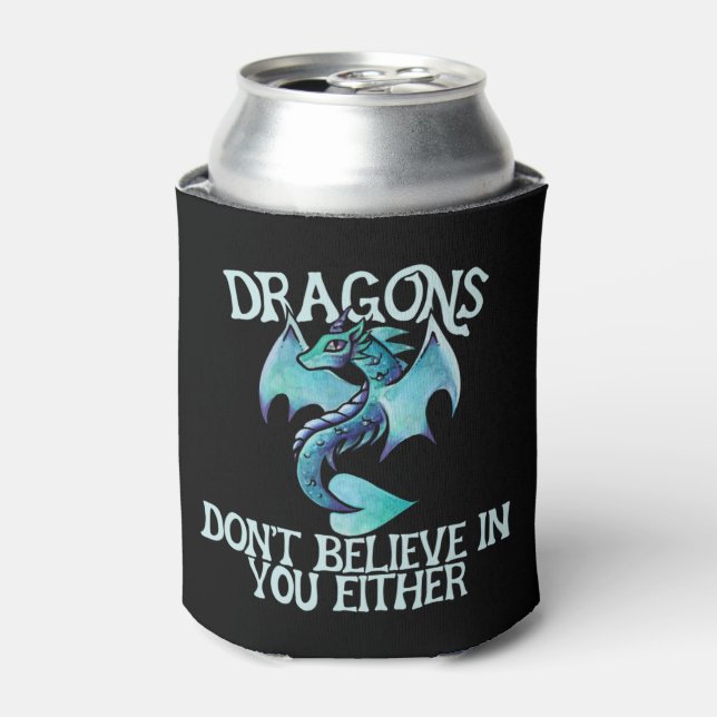 Enfriador De Latas Los dragones tampoco creen en ti (Lata Anverso)