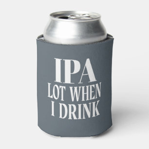 Enfriador De Latas Lote de IPA cuando bebo