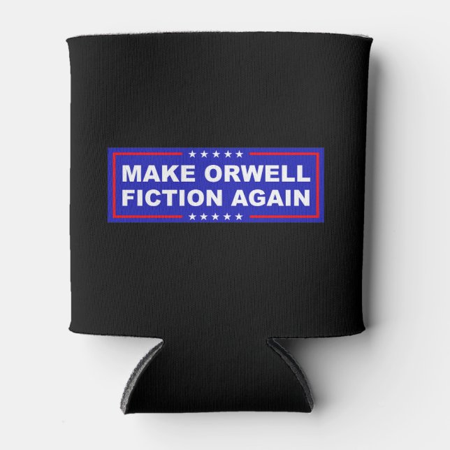Enfriador De Latas Make Orwell Fiction Again (Anverso)