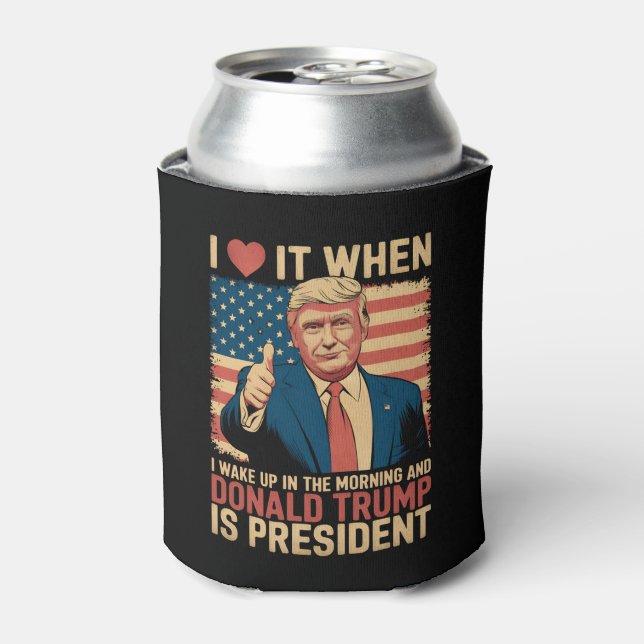 Enfriador De Latas Me Encanta Cuando Me Despierto Y Trump Es Presiden (Lata Anverso)