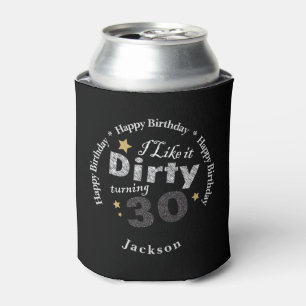 Enfriador De Latas Me gusta que sucio cumpla 30 años   30.º Fiesta de