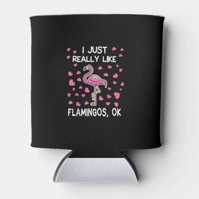 Enfriador De Latas Me Gusta Realmente Flamingos, Ok Flamingo Lover (Anverso)