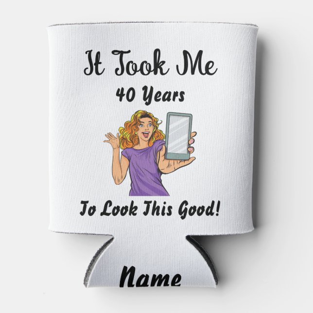 Enfriador De Latas Me tomó 40 años lucir tan bien (Anverso)