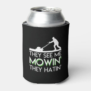 Enfriador De Latas Me Ven Mowin Ellos Odian La Ducha De Césped