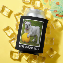 Enfriador De Latas Mejor papá de perro jamás Foto personalizada, rega