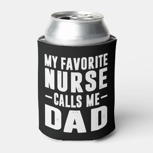 Enfriador De Latas Mi enfermera favorita me llama papá (Lata Anverso)