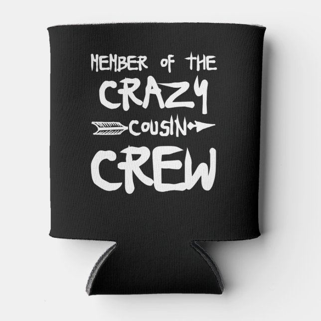 Enfriador De Latas Miembro De La Crazy Cousin Crew (Anverso)