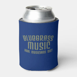 Enfriador De Latas Música Bluegrass Músicos de verdad sólo textos de 