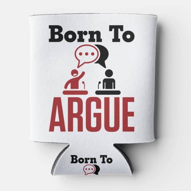 Enfriador De Latas Nacido para discutir el Debate del equipo de debat (Anverso)