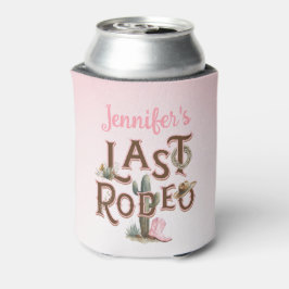 Enfriador De Latas Nash Bash Last Rodeo Bachelorette