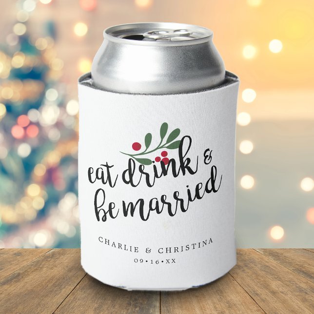 Enfriador De Latas Navidad Comer Beber y Casarse Bayas de Navidad (Holiday Eat Drink and Be Married Christmas Berries Can Cooler)