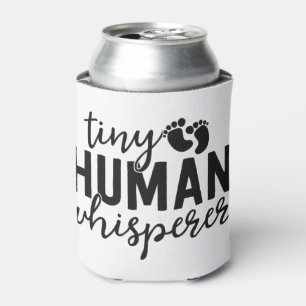 Enfriador De Latas NICU Enfermeras Regalos Tiny Human Whisperer Neona