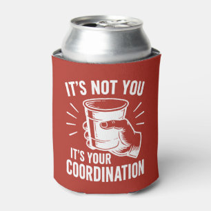 Enfriador De Latas No eres tú, es tu coordinación Beer Pong
