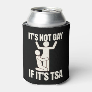 Enfriador De Latas No Es Gay Si Es Graciosa La Seguridad De TSA LGBTQ