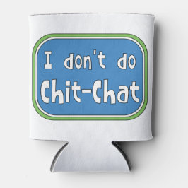 Enfriador De Latas No hago Chit-Chat