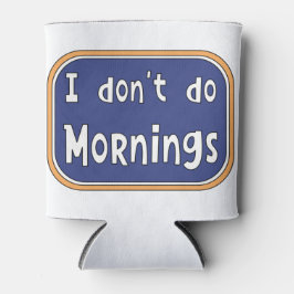 Enfriador De Latas No hago mañanas