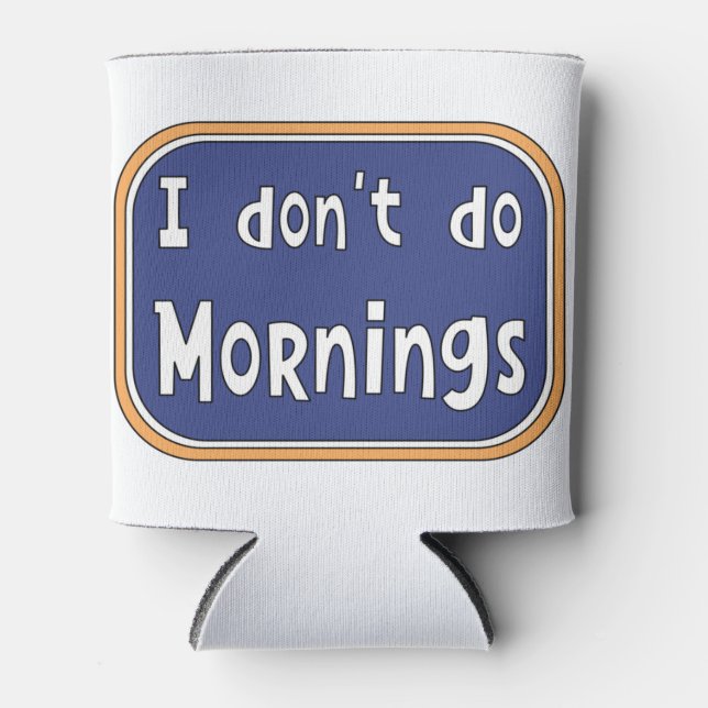 Enfriador De Latas No hago mañanas (Anverso)