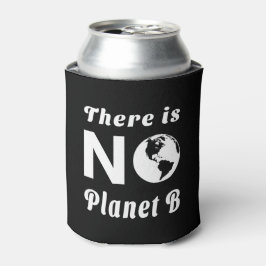 Enfriador De Latas No Hay Planeta B Que Proteja El Día Mundial De La