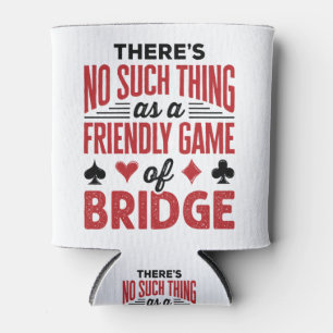 Enfriador De Latas No hay tal cosa como un juego de amigos del puente