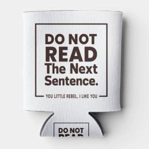 Enfriador De Latas No Leer La Siguiente Frase. Pequeño Rebelde, yo