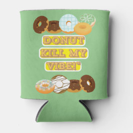 Enfriador De Latas ¡No maten mi vibra!