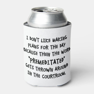 Enfriador De Latas No me gusta hacer planes