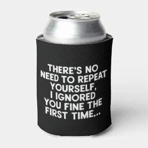 Enfriador De Latas No Necesitas Repetirte Te Ignoré Dicho Divertido