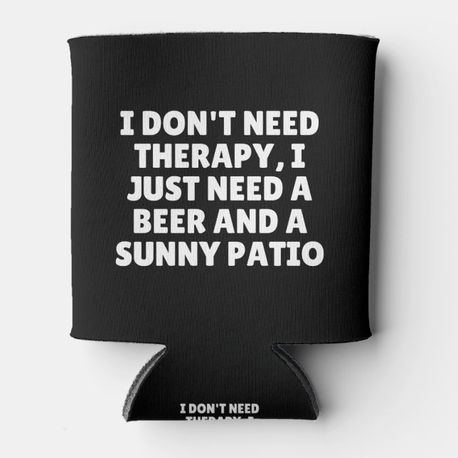 Enfriador De Latas No necesito terapia solo necesito cerveza (Anverso)