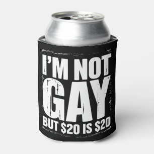 Enfriador De Latas No soy gay pero $20 son $20 divertido LGBTQ